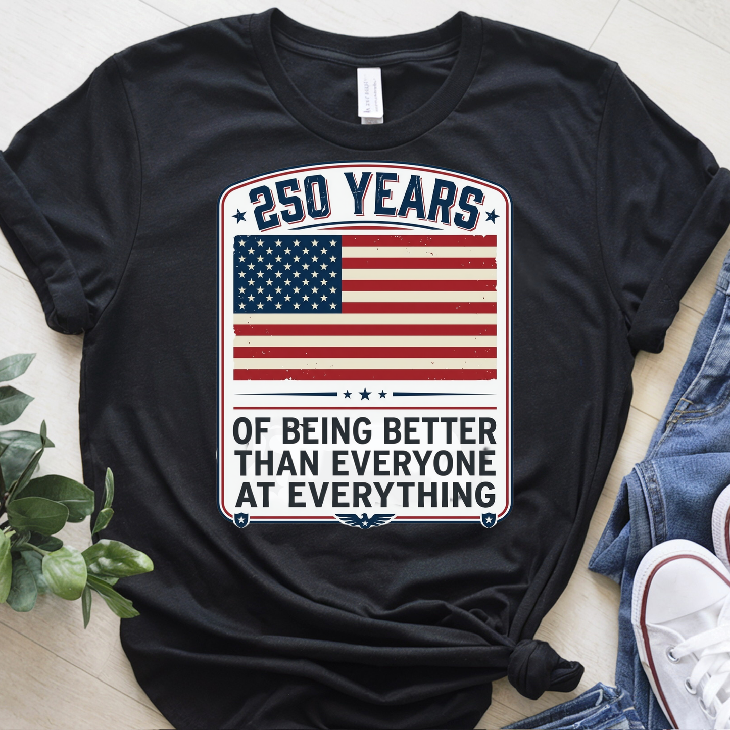 250 Years of Being Better Celebration T Shirt