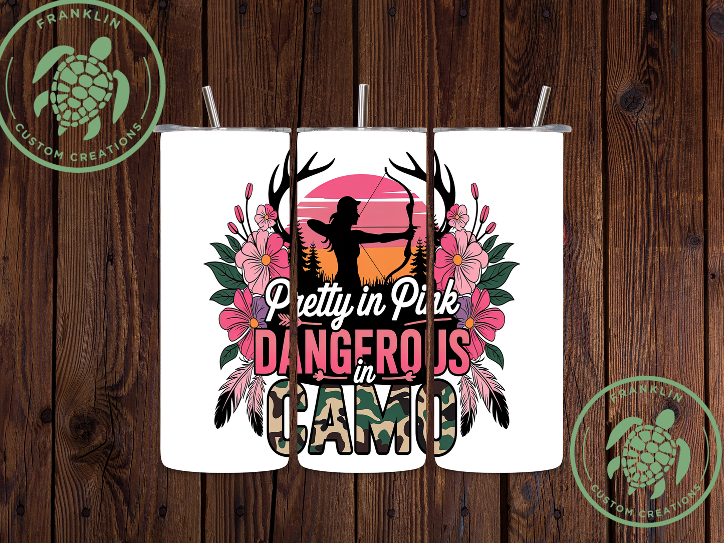 Pretty in Pink, Dangerous in Camo Tumbler