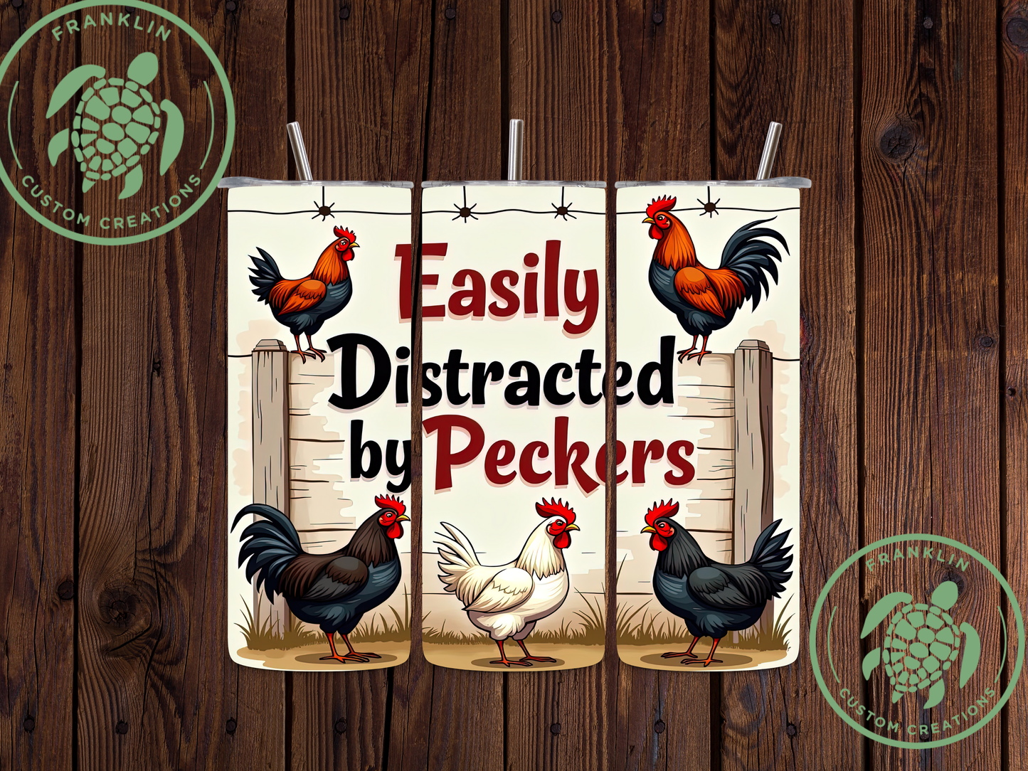 Easily Distracted by Peckers Tumbler
