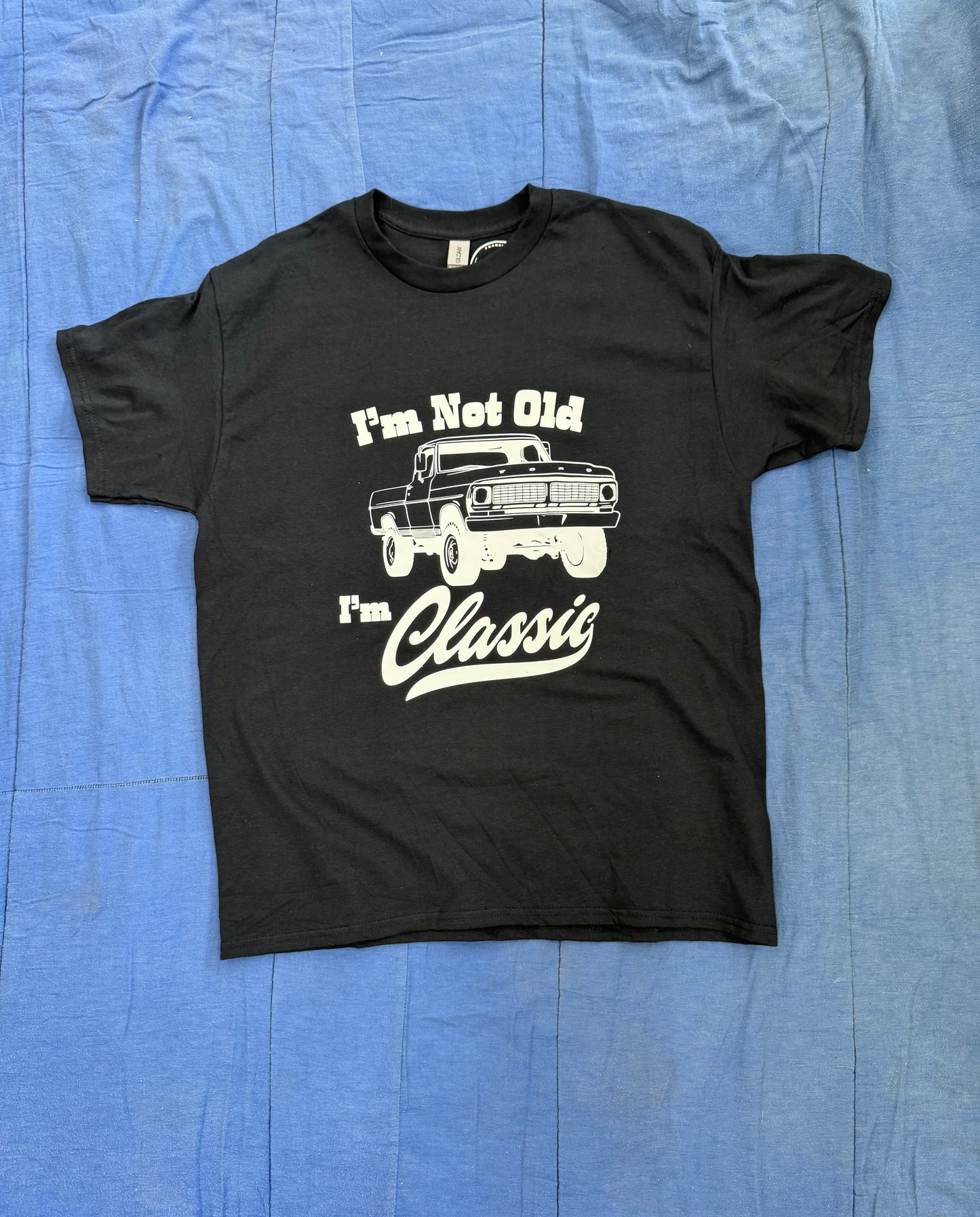 I'm Not Old, I'm Classic T Shirt