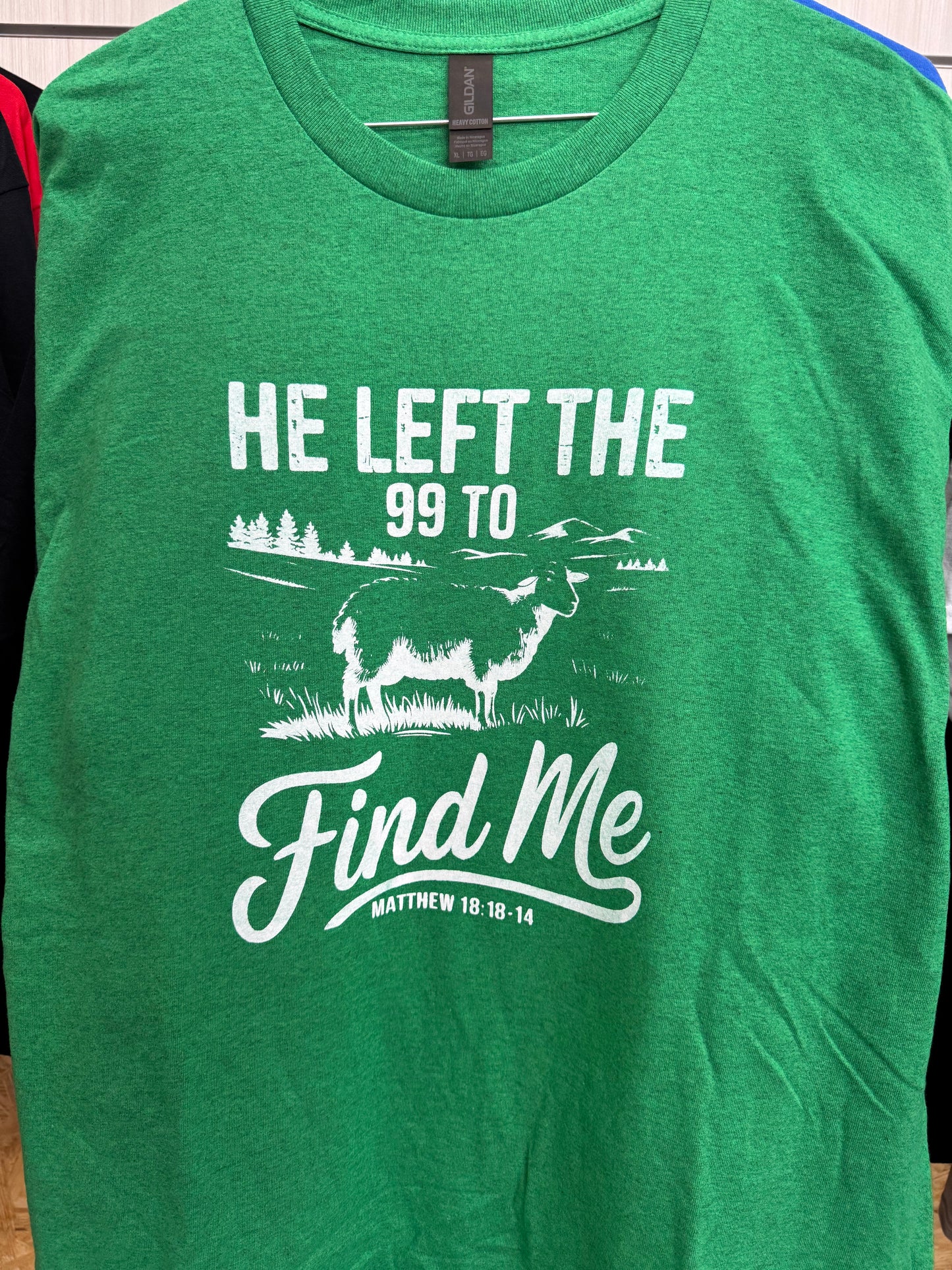 He Left The 99 to FIND ME T shirt