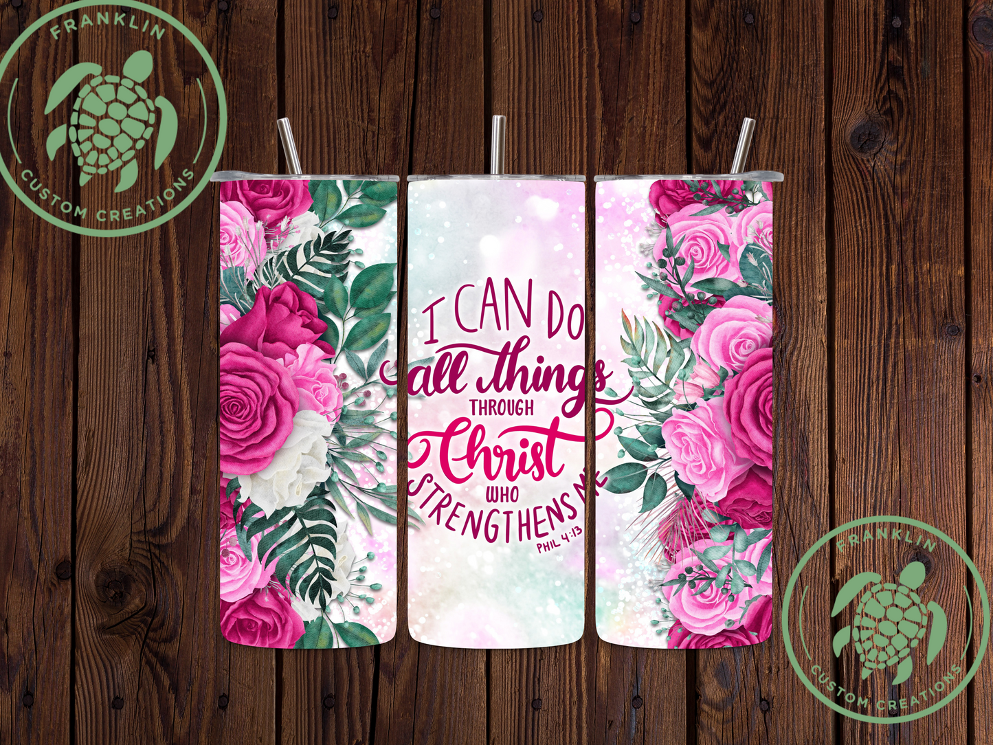 I can do all things through Christ who strengthens me Tumbler