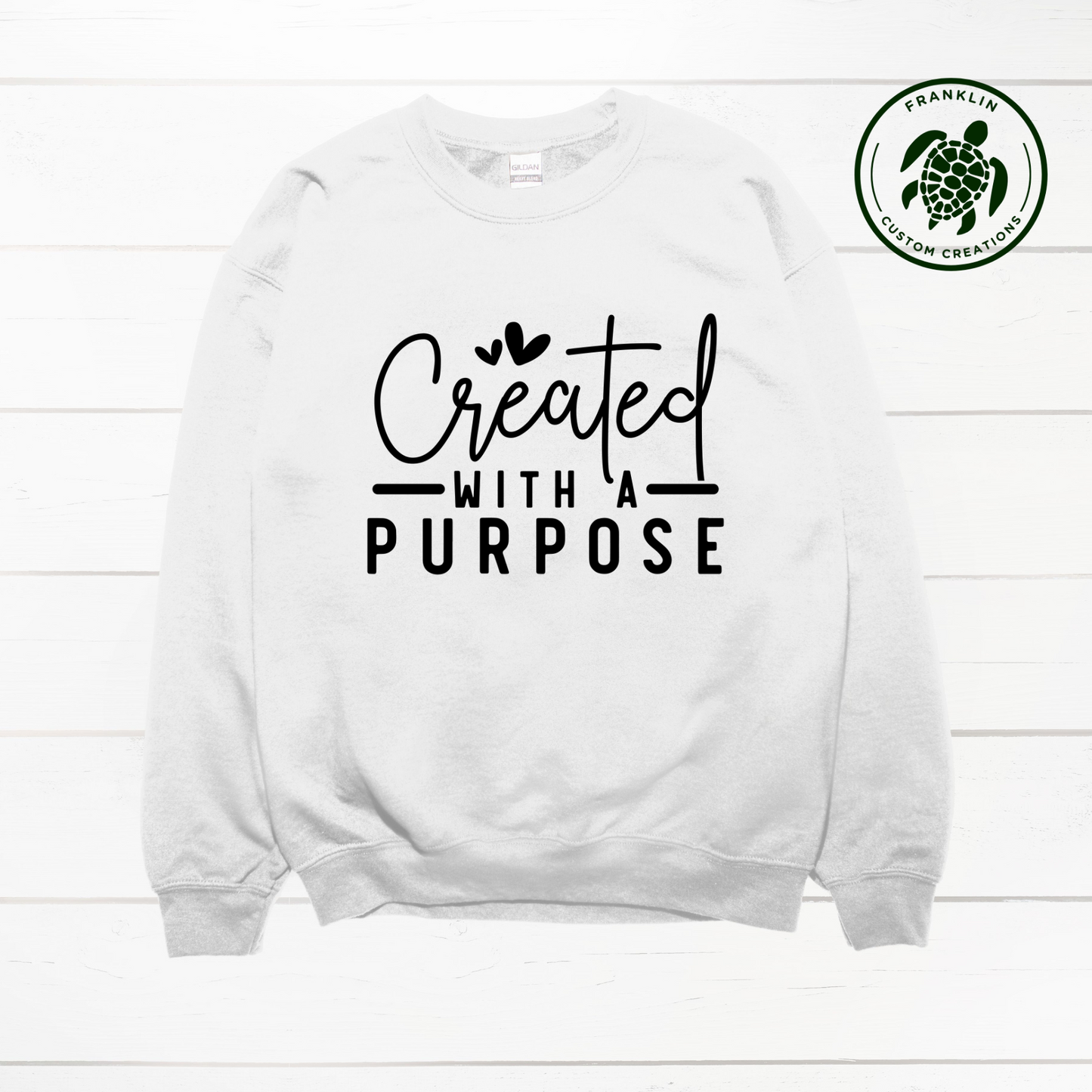 Created With a Purpose Crew Neck Sweatshirt