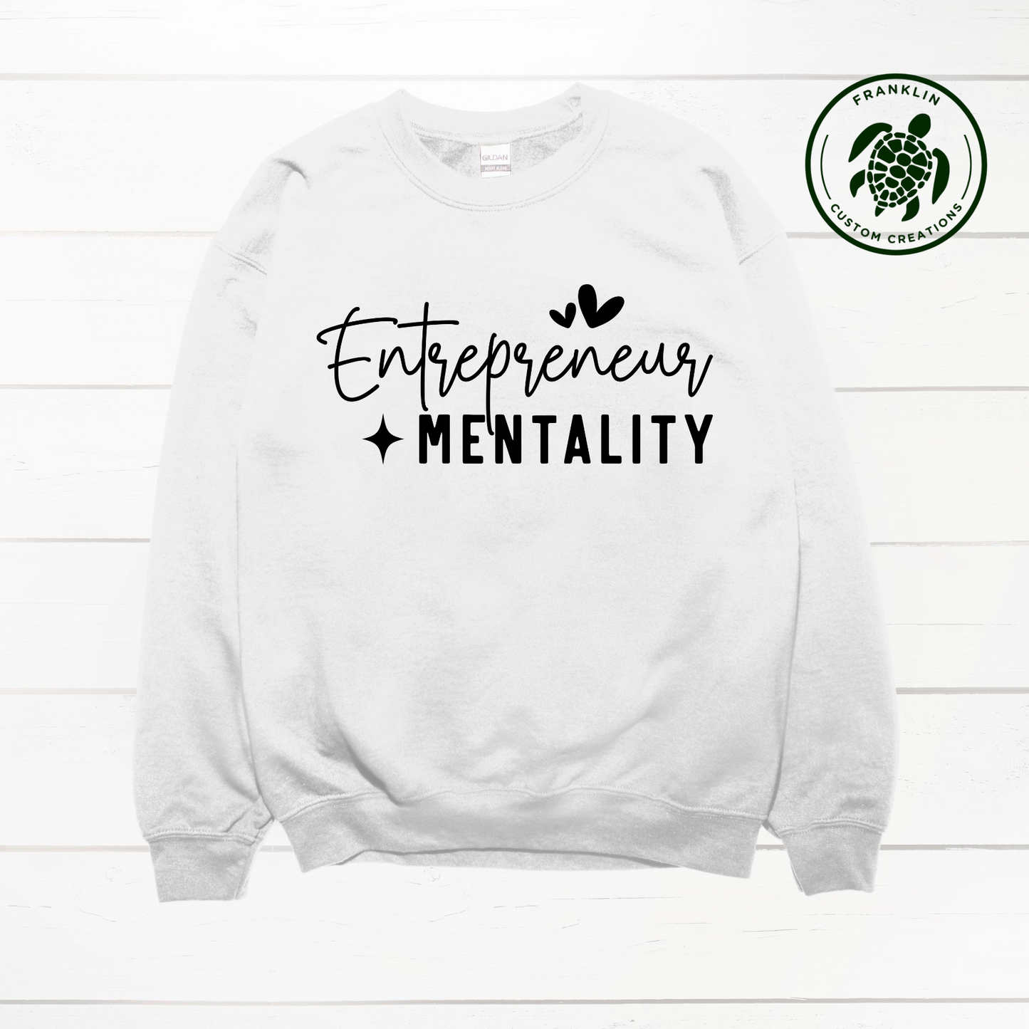 Entrepreneur Mentality Crew Neck Sweatshirt